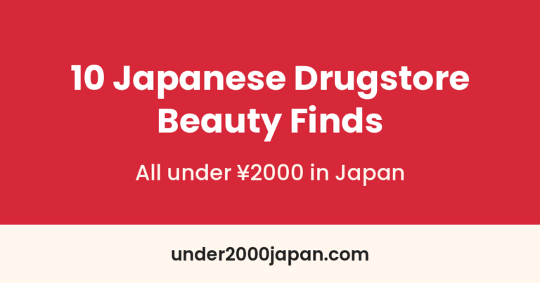 10 Japanese Drugstore Beauty Finds, all under ¥2000 in Japan