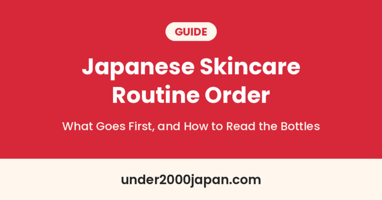 Japanese Skincare Routine Order: What Goes First, and How to Read the Bottles