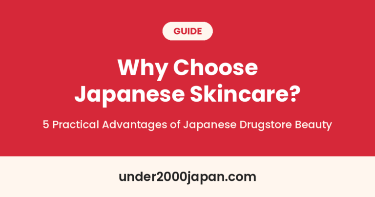 Why Choose Japanese Skincare? 5 Practical Advantages of Japanese Drugstore Beauty